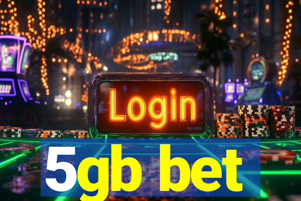 5gb bet